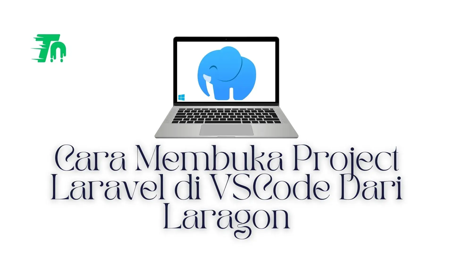 Cara Membuka Project Laravel di VSCode Dari Laragon