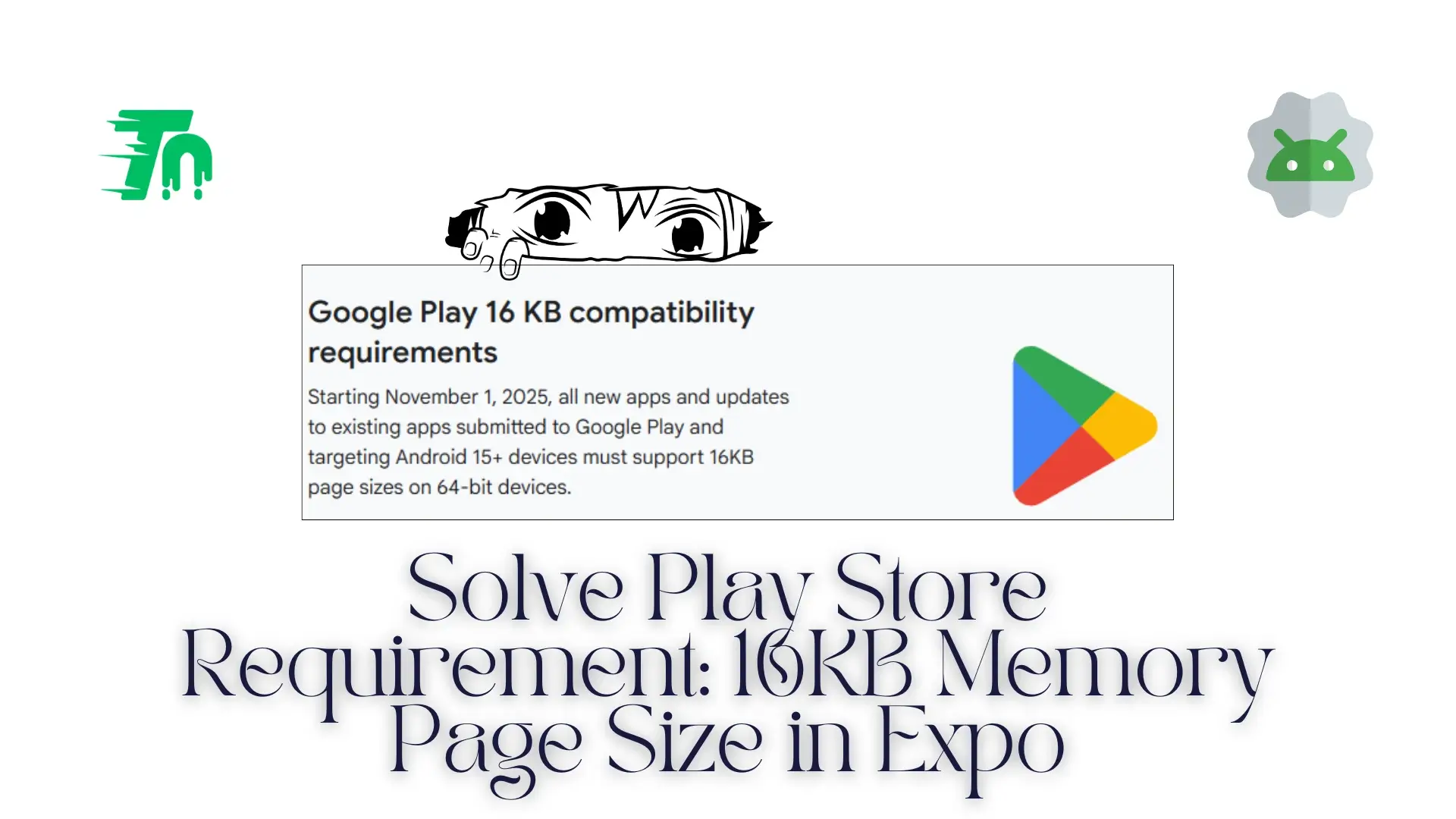 Solving Play Store Requirement: 16KB Memory Page Size in Expo